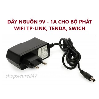 DÂY NGUỒN 9V-1A CHO BỘ PHÁT WIFI TP-LINK, TENDA, SWICH, GỐI MASSAGE, MÁY MASSAGE