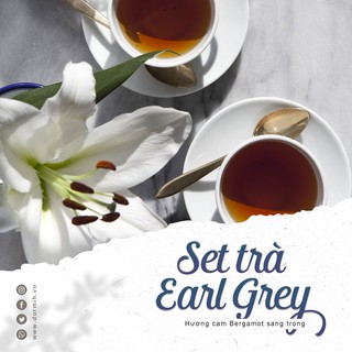 SET TRÀ Earl Grey | Mix các vị trà Bá Tước nổi tiếng