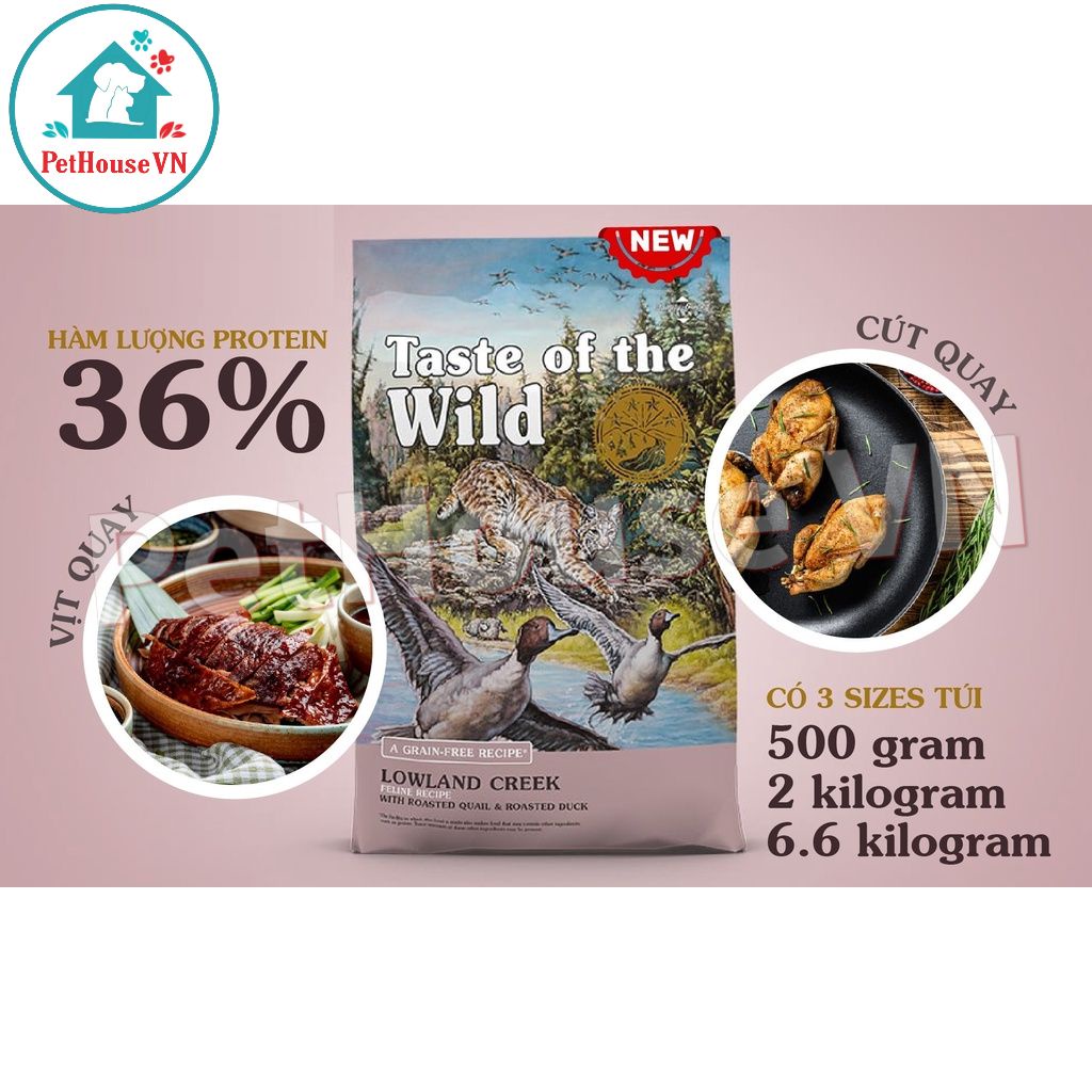 Túi 500G TASTE OF THE WILD LOWLAND CREEK Thức Ăn Hạt Cho Mèo Vị Chim Cút Quay & Vịt Quay Hàng Chính Hãng