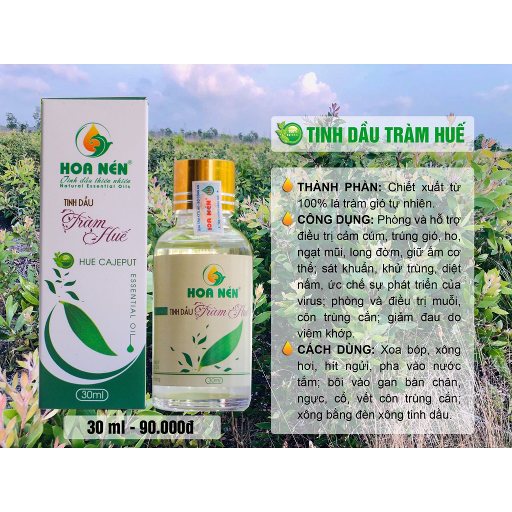 Tinh dầu tràm Huế nguyên chất Hoa Nén - Chuẩn VietGAP - Chăm sóc sức khỏe mẹ và bé 30ml