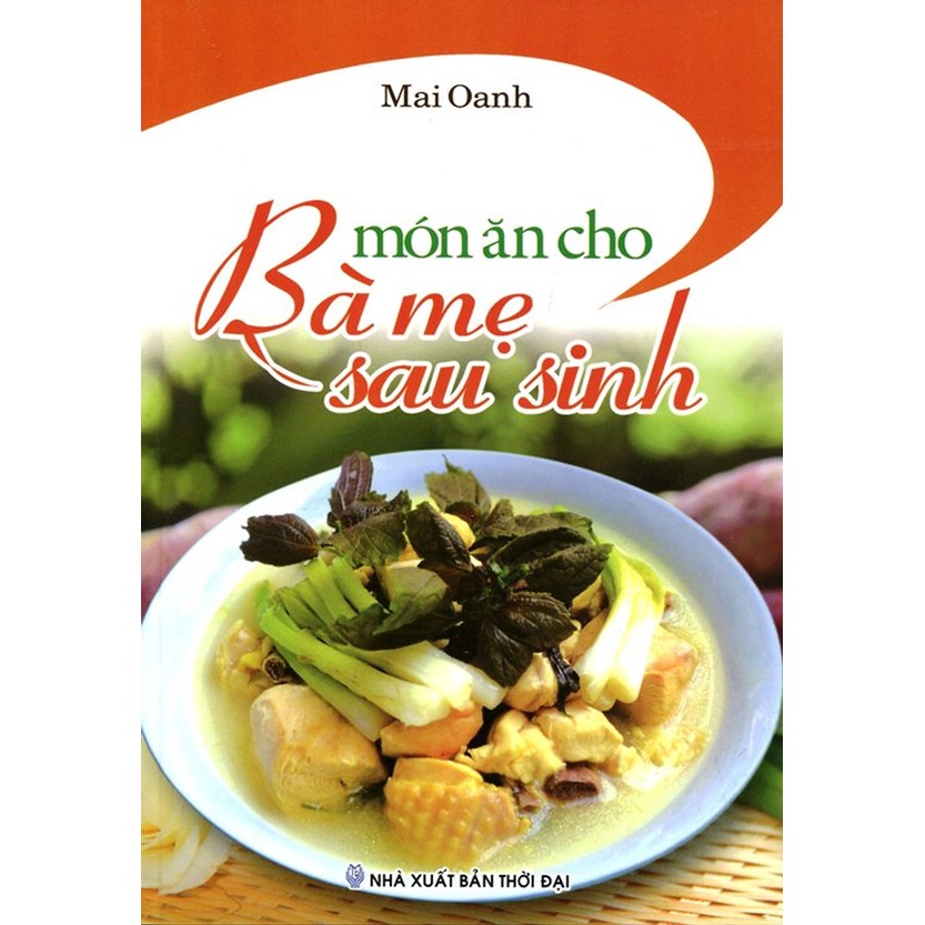 Sách - Món Ăn Cho Bà Mẹ Sau Sinh