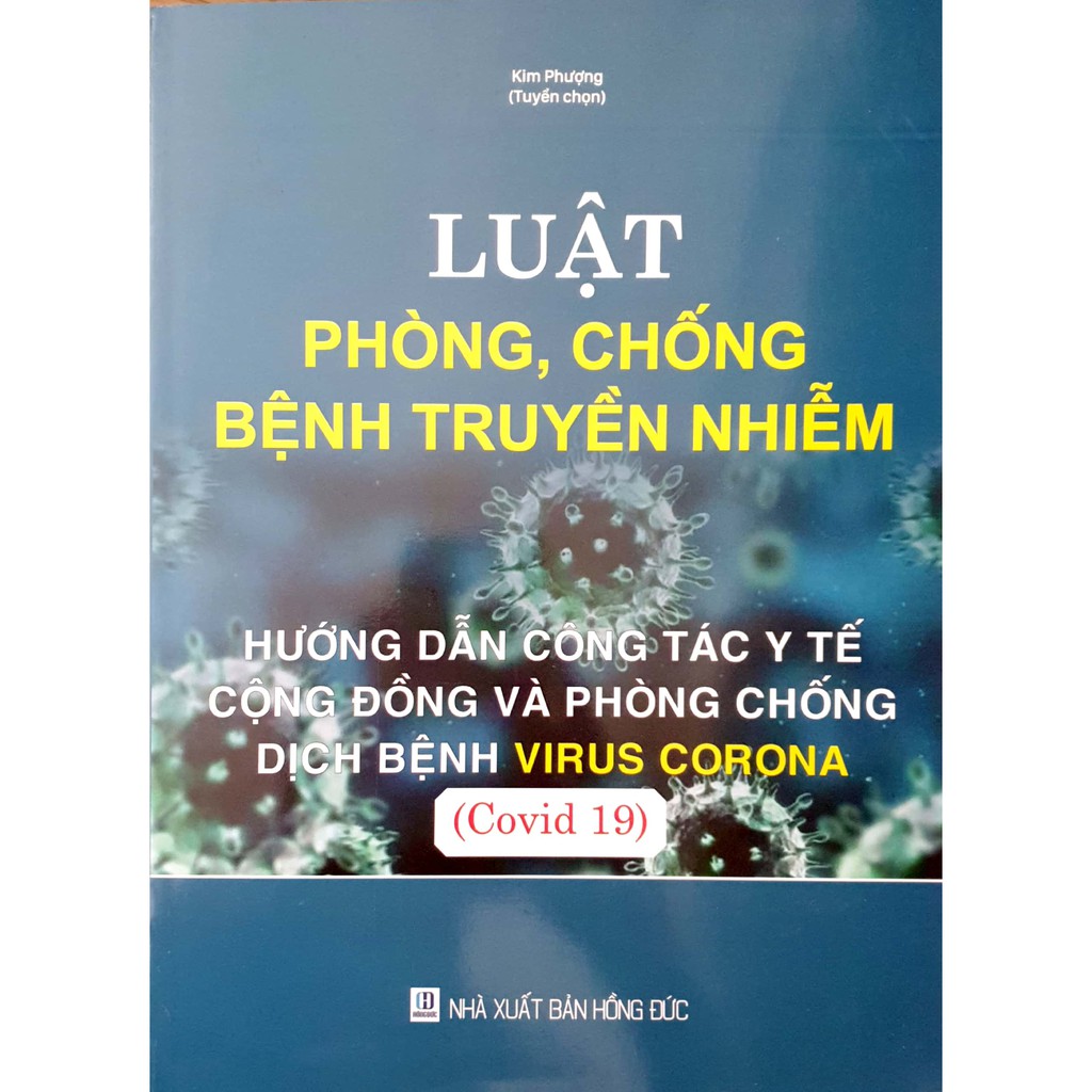 Sách - Luật Phòng, Chống Bệnh Truyền Nhiễm - Hướng Dẫn Công Tác Y Tế Cộng Đồng Và Phòng Chống Dịch Bệnh Virus Corona