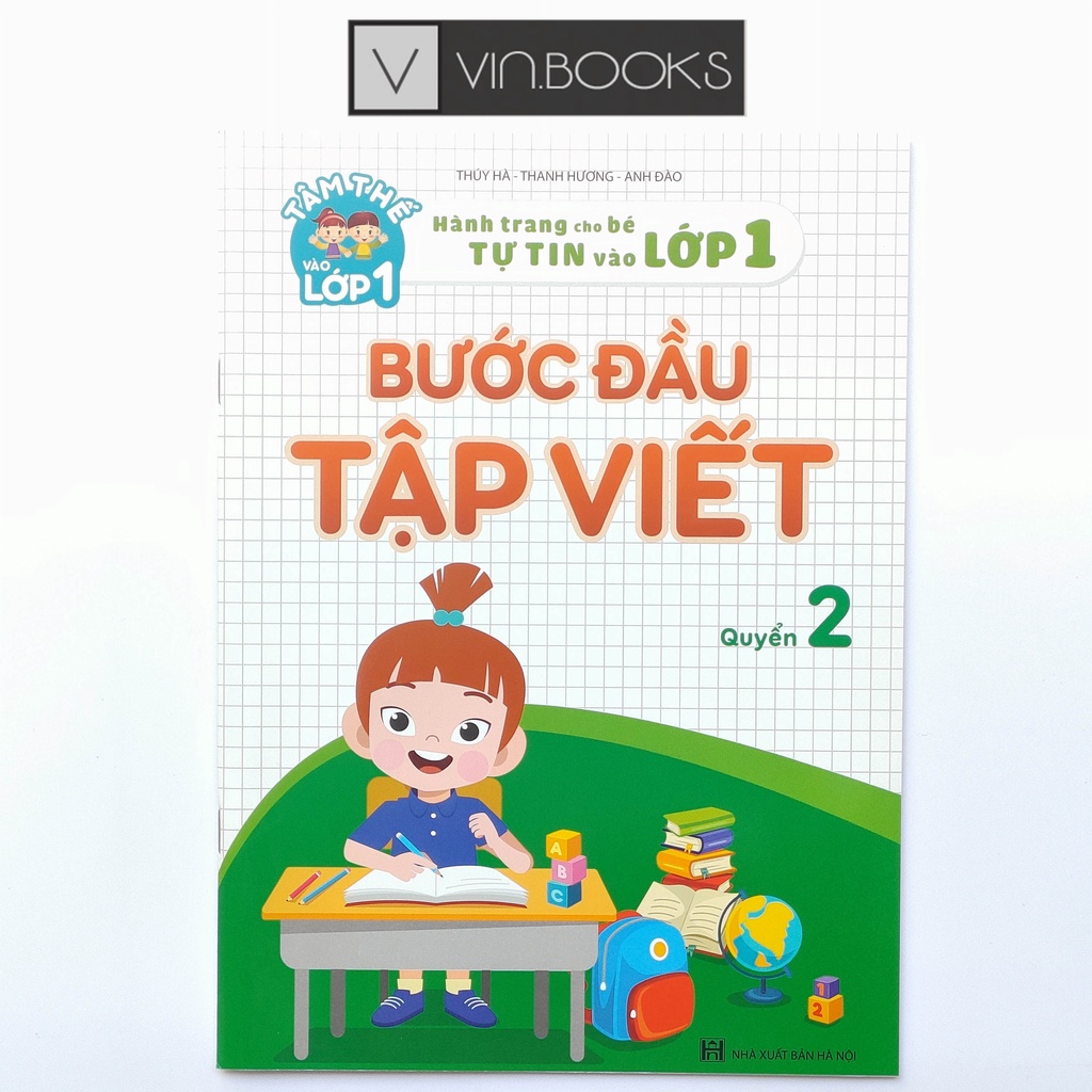 Sách - Bước Đầu Tập Viết - Hành Trang Cho Bé Tự Tin Vào Lớp 1 - Quyển 2