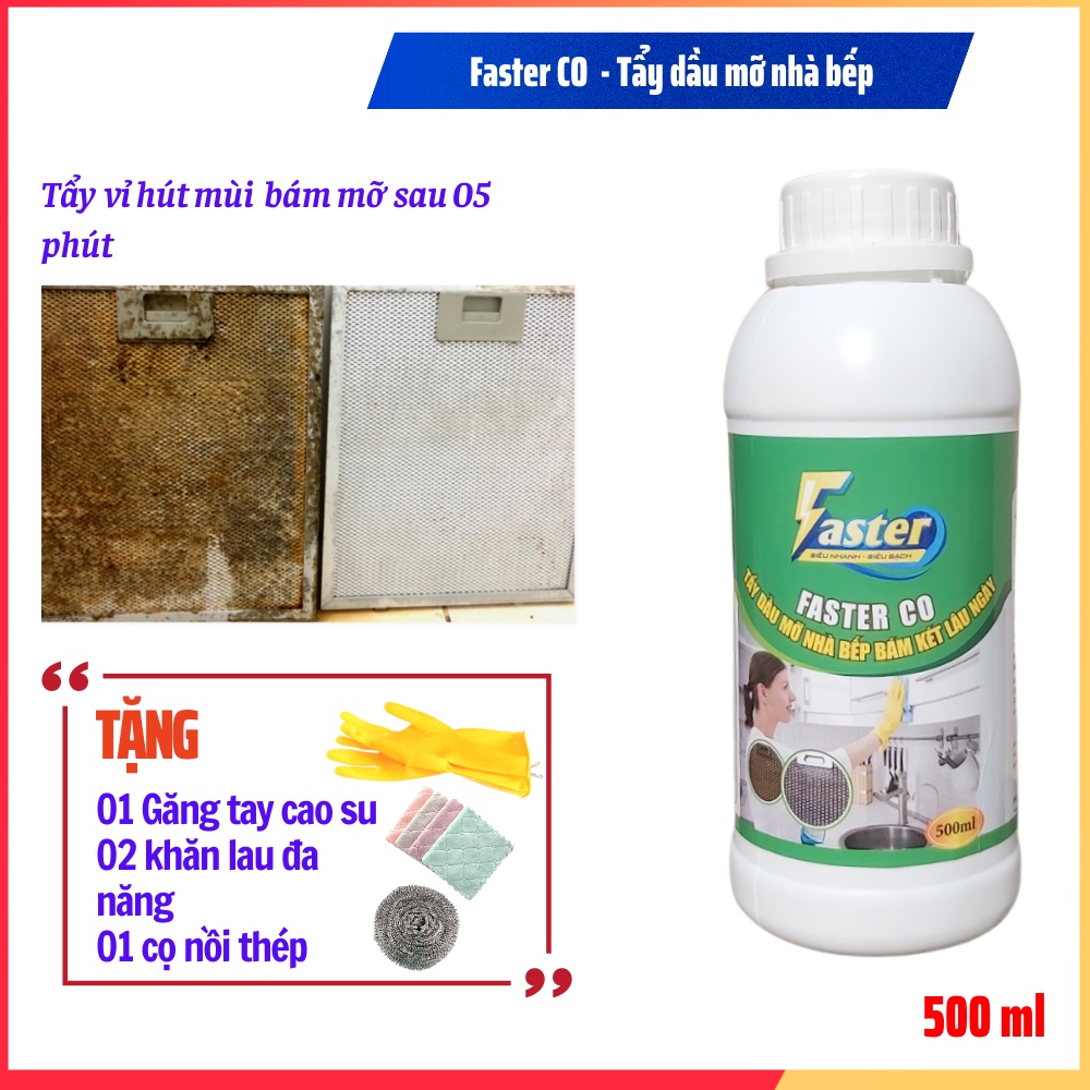 [SIÊU MẠNH] Nước tẩy dầu mỡ nhà Bếp, vệ sinh tường Bếp, làm sach bếp Ga, tay dau mo hút mùi, FasterCO 500ml