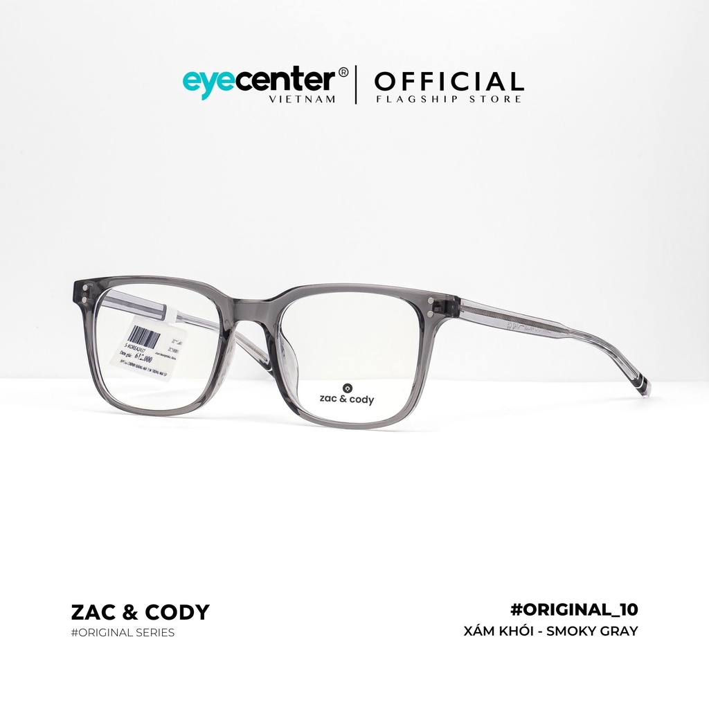Gọng kính cận nam nữ B10-S chính hãng ZAC &amp; CODY lõi thép chống gãy cao cấp nhập khẩu by Eye Center Vietnam