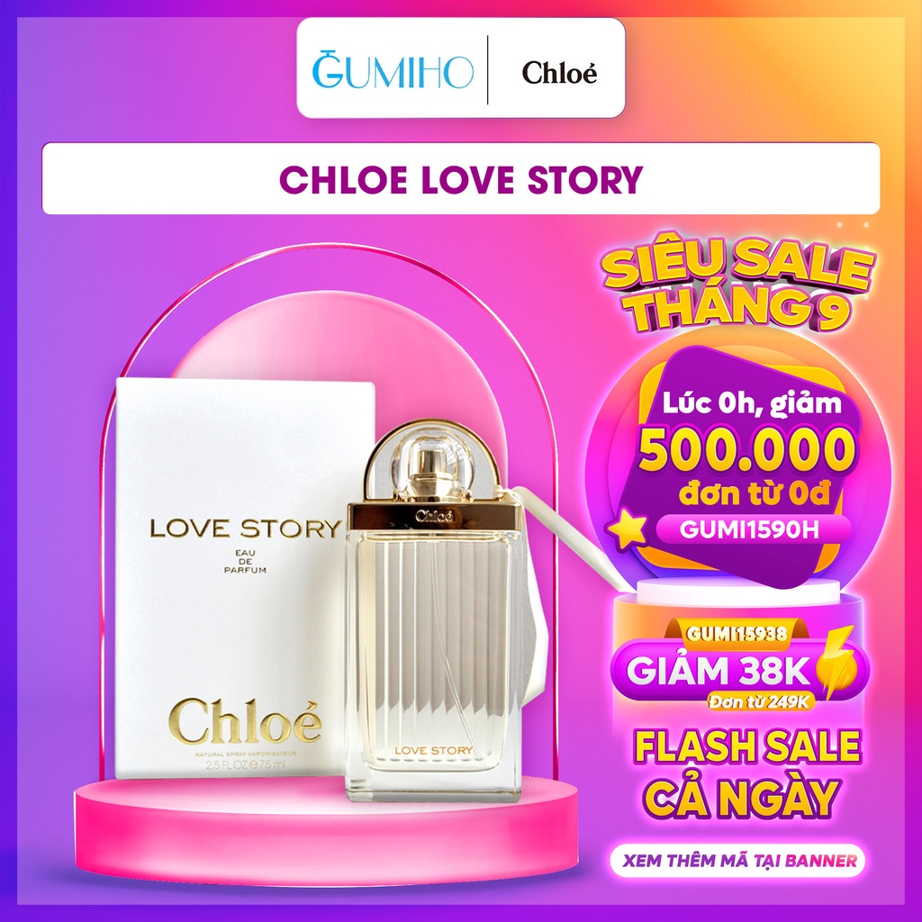 Nước hoa nữ ᴄʜʟᴏᴇ Love Story mùi hương đầy dịu dàng, ngọt ngào của cỏ cây hoa lá - GumihoPerfume