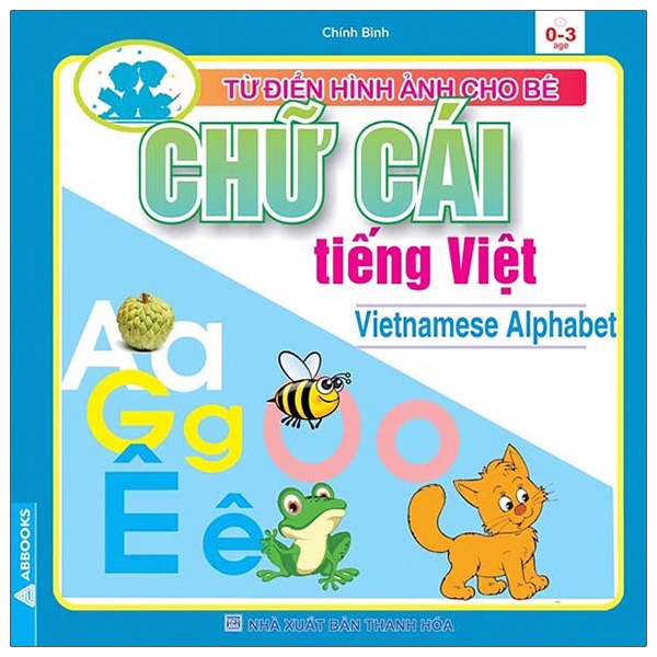 Sách - Từ Điển Hình Ảnh Cho Bé - Chữ Cái Tiếng Việt