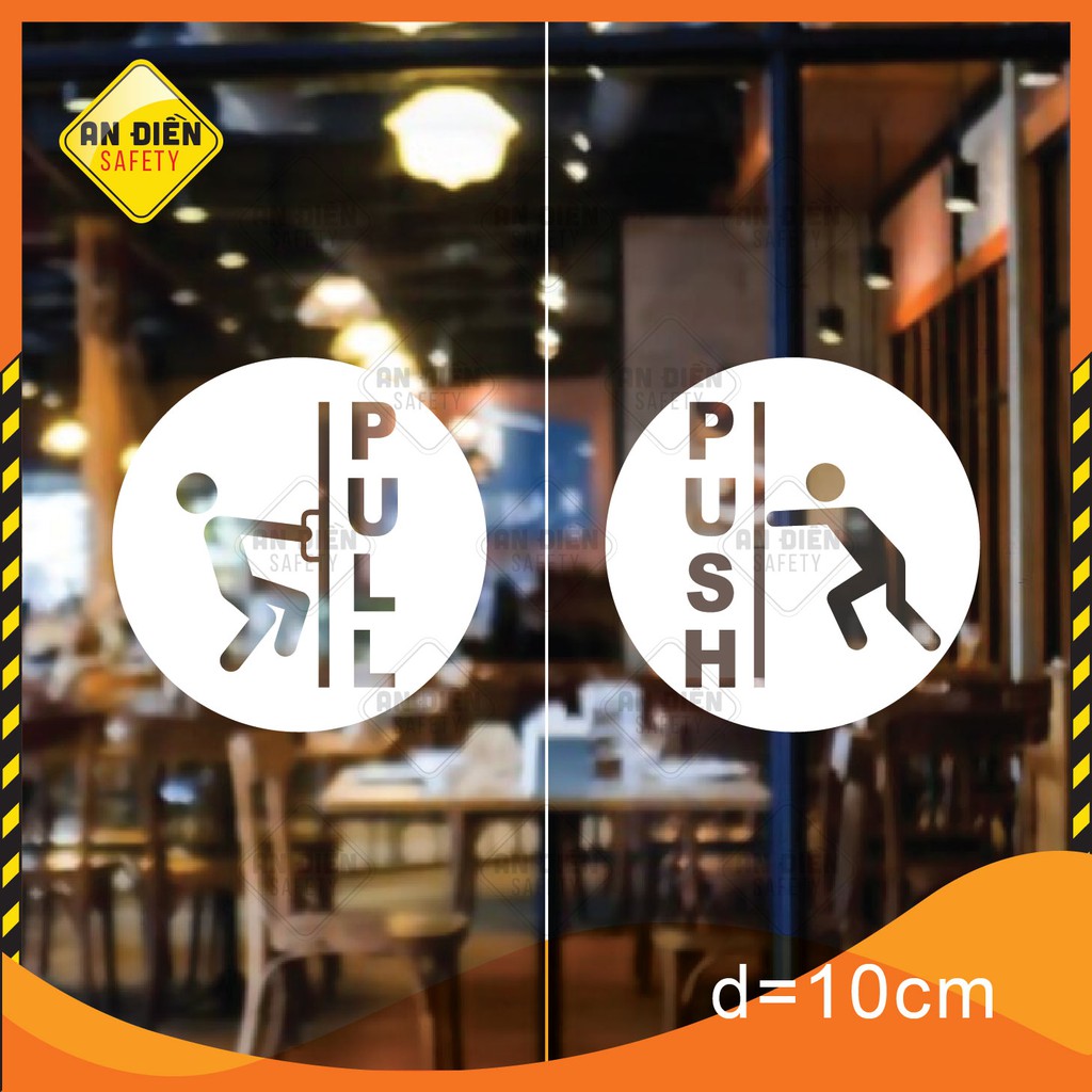 Bộ 2 Sticker Biển Báo Push Pull màu trắng in UV An Điền Safety bằng Decal dán lên cửa kính