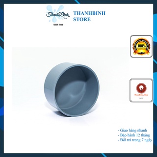 BỊT ỐNG/ NẮP BỊT PVC PHI 110/ 140/ 160/ 200MM- NHỰA PVC HÀNG GIÁ TỐT