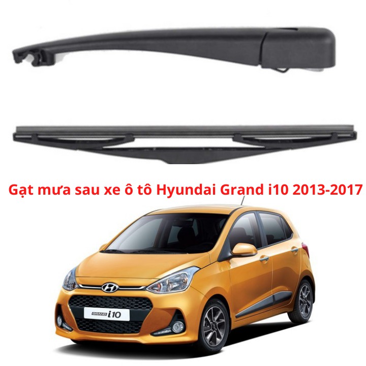 Bộ Cần, Chổi Gạt Mưa Sau Phù Hợp Cho Xe Hyundai Grand i10 năm 2013-2017