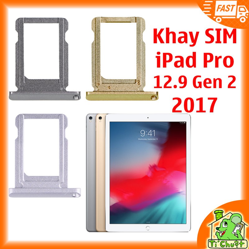 [Chính Hãng] Khay SIM iPad Pro 12.9&quot; Gen 2 2017 (có nút Home+Flash) ZIN