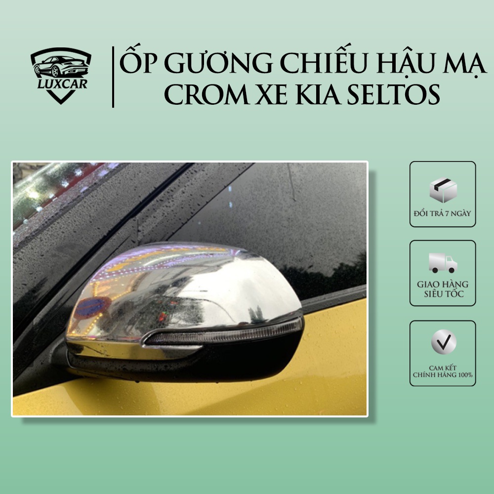 Ốp gương chiếu hậu xe KIA SELTOS mạ Crom cao cấp LUXCAR