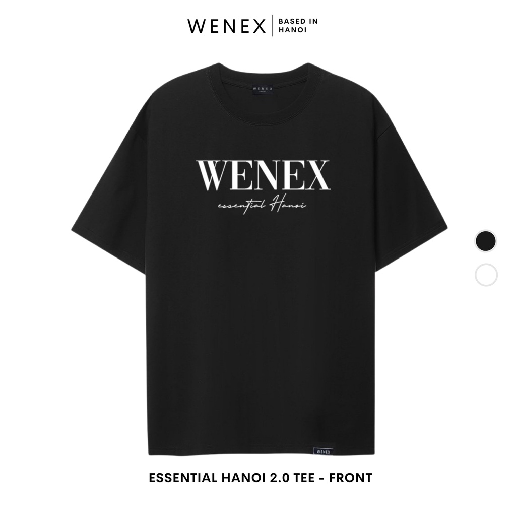 Áo Thun Tay Lỡ WENEX Phông Unisex Nam Nữ Cotton Oversize Form Rộng Local Brand Essential Hanoi 2.0