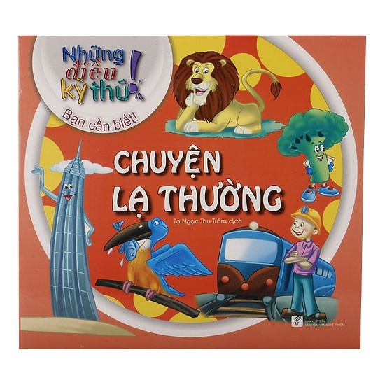 Sách - Những Điều Kỳ Thú - Chuyện Lạ Thường