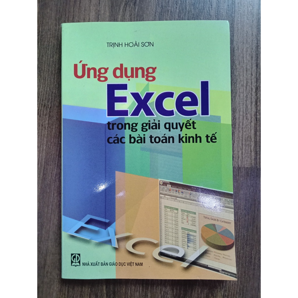 Sách - Ứng Dụng Excel Trong Giải Quyết Các Bài Toán Kinh Tế (DN)