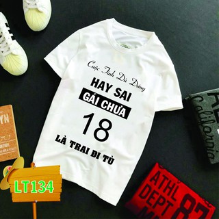 Áo thun GÁI chưa 18 là trai đi tù - còn nhiều mẫu