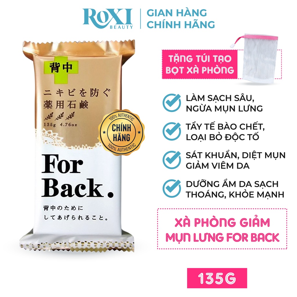 Xà phòng giảm mụn lưng For Back ROXI Beauty xà phòng tắm thiên nhiên Pelican Soap Nhật Bản 135g