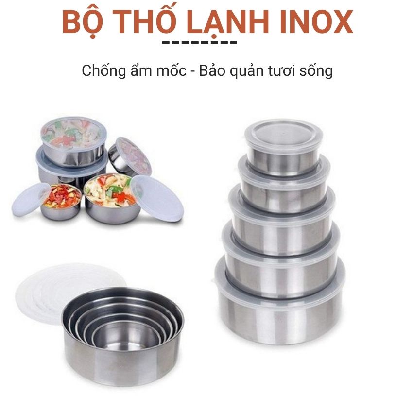 Bộ thố lạnh inox 5 món không quai có nắp đậy Silicon chắc chắn bảo quản thực phẩm tươi sống đầy đủ kích thước Angola