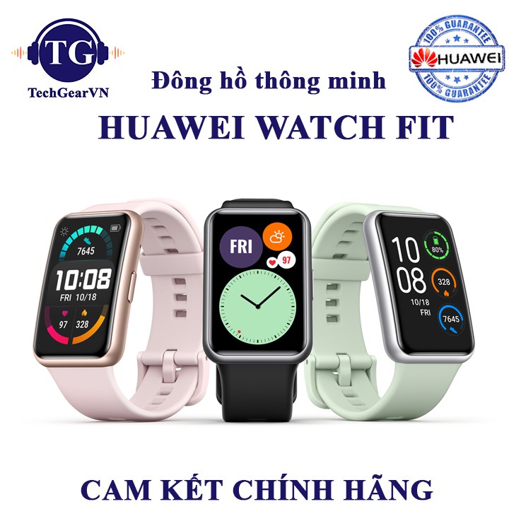 [Mã 153ELSALE2 giảm 7% đơn 300K] [Huawei Watch Fit ] Đồng hồ thông minh Huawei Watch Fit - Chính hãng