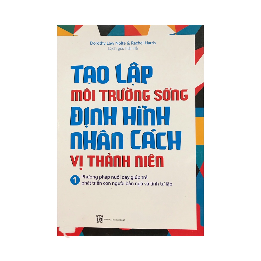 Sách - Tạo Lập Môi Trường Sống Định Hình Nhân Cách Vị Thành Niên (Tập 1)