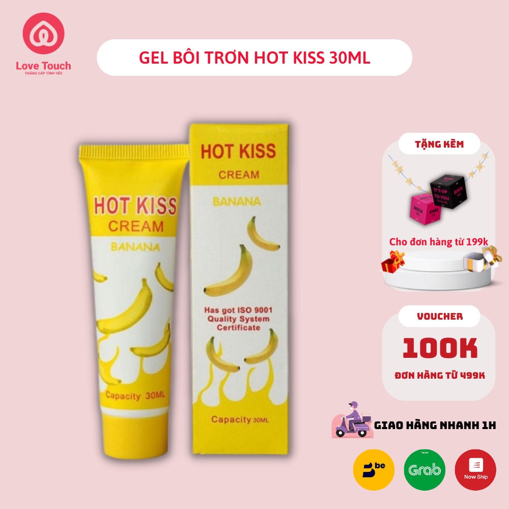 Gel bôi trơn Hot Kiss hương chuối 30ml - LOVE TOUCH