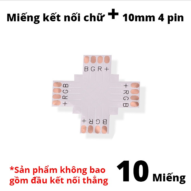 10 đầu kết nối Led chữ L, chữ T, chữ Thập Đầu loại 10mm 4pin – sử dụng cho dây led 5050 loại RGB | BigBuy360 - bigbuy360.vn