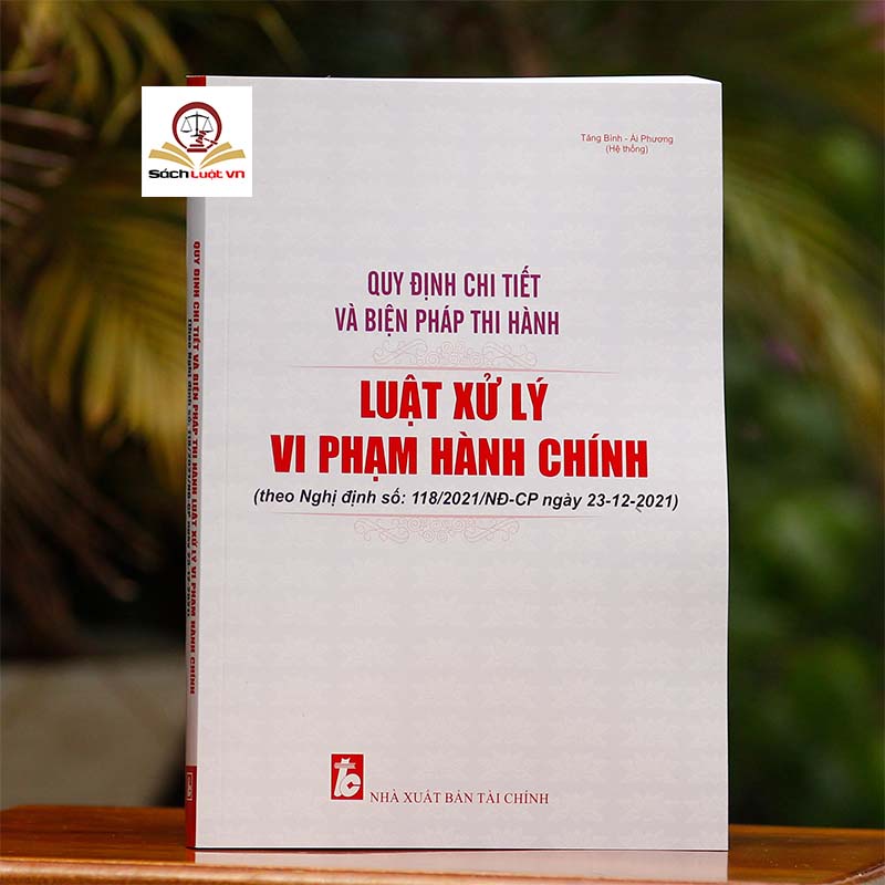 Sách - Quy Định Chi Tiết Và Biện Pháp Thi Hành Luật Xử Lý Vi Phạm Hành Chính