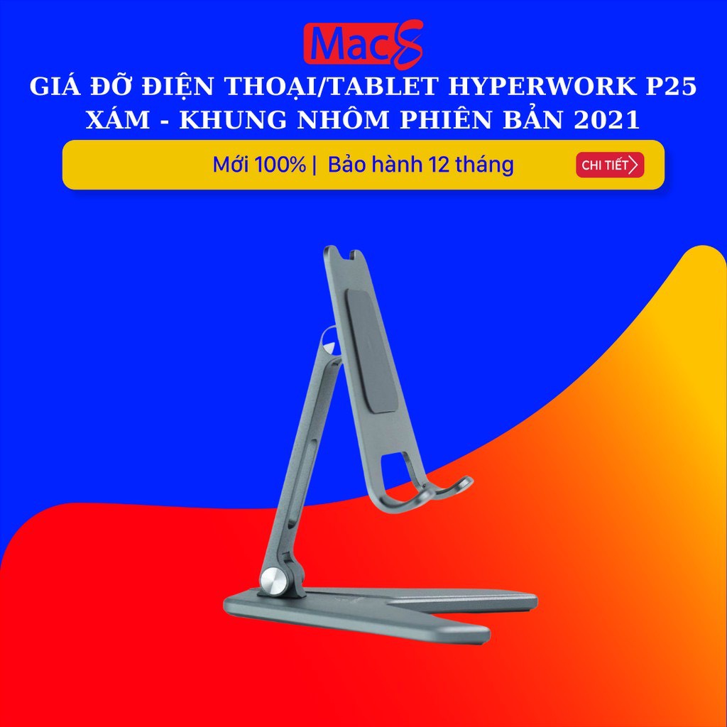 Giá đỡ Điện thoại/Tablet HyperWork P25 xám - Khung nhôm phiên bản 2021