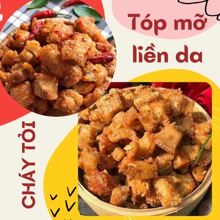 Tóp mỡ liền da cháy tỏi ớt