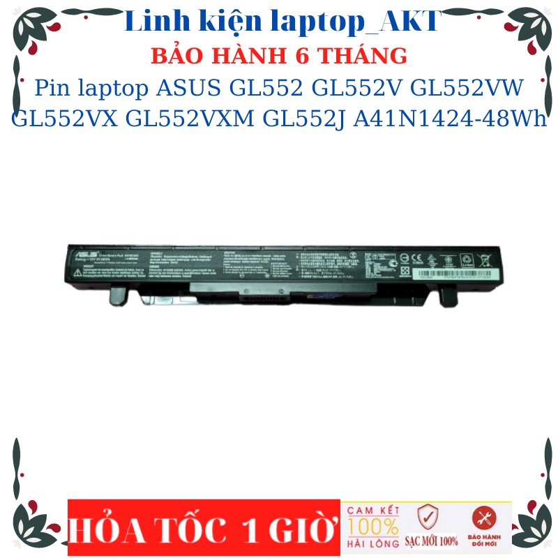 Pin laptop ASUS GL552 GL552V GL552VW GL552VX GL552VXM GL552J GL552JX A41N1424-48Wh
