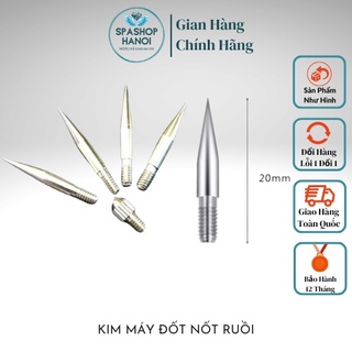 Đủ loại kim dùng cho máy đốt nốt ruồi - dùng cho các loại máy đốt cao cấp