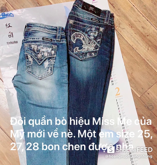 Quần bò nữ hiệu MISS ME Mỹ mới về nha.