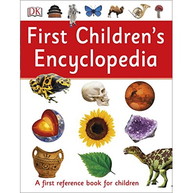 [Tiếng Anh] First Children's Encyclopedia -DK