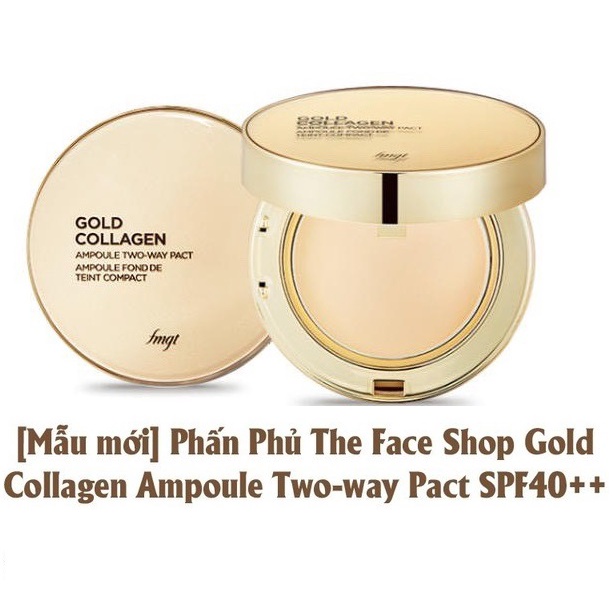 Phấn phủ trang điểm dưỡng da chống nắng Gold Collagen Ampoule Two Way Pact The Face Shop fmgt 9.5g SPF30+PA+++