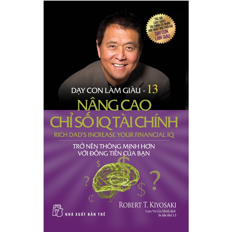 Sách - Dạy Con Làm Giàu (Tập 13): Nâng Cao Chỉ Số IQ Tài Chính - NXB Trẻ