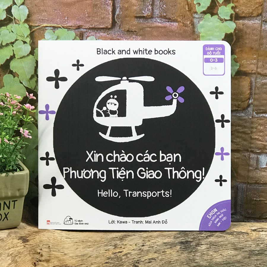 Sách - Ehon Kích Thích Thị Giác - Song Ngữ - Black and White books - Xin Chào Các Bạn Phương Tiện Giao Thông (0-3 tuổi)