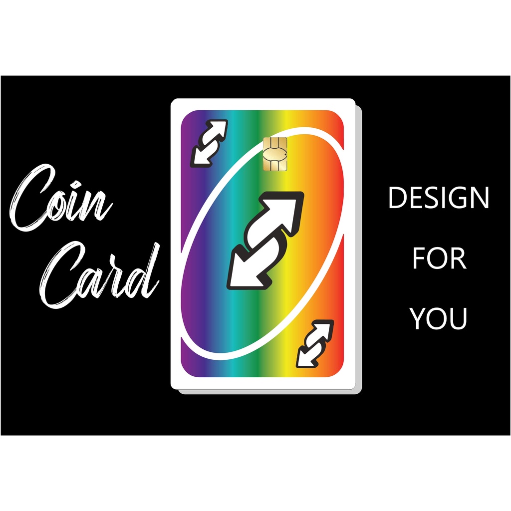 UNO CARD - REVERSE CARD  ( Sticker/ Miếng dán Thẻ ATM, Thẻ Ghi nợ, Tín dụng )  | Dán thẻ ATM CoinCard