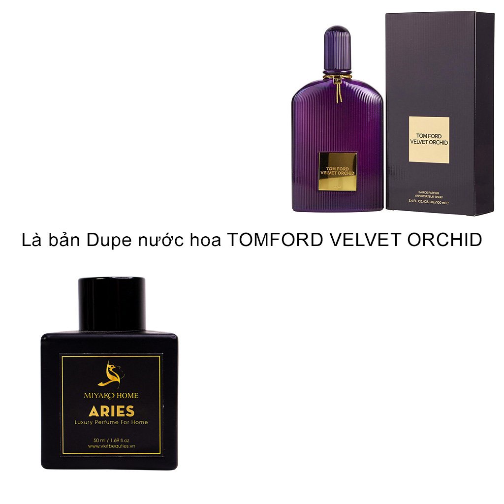 Tinh dầu thơm phòng MIYAKO HOME Aries, tinh dầu khuếch tán dupe nước hoa Tomford Orchid