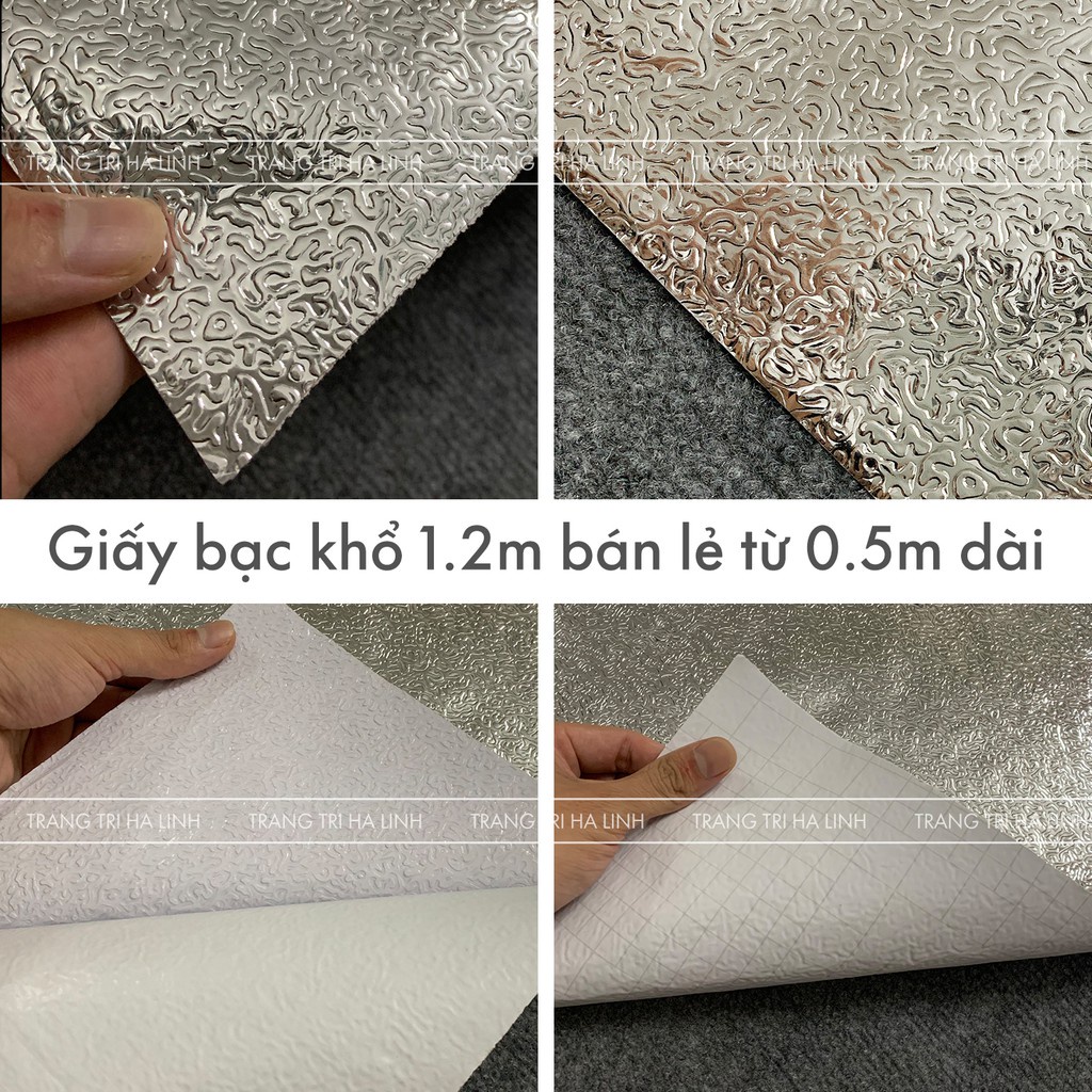 Giấy bạc dán tường nhà bếp tráng nhôm khổ 1.2m cuộn decal bạc cách nhiệt chống thấm dầu mỡ bền đẹp