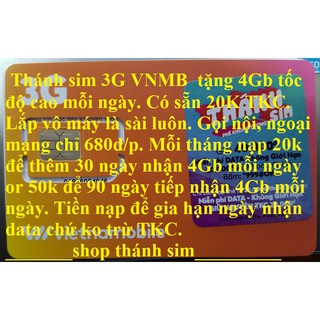 Thánh sim 3G VNMB tặng 4G tốc độ cao mỗi ngày có sẵn 20k TKC, giá thị trường 40k, shop bán chỉ 15k