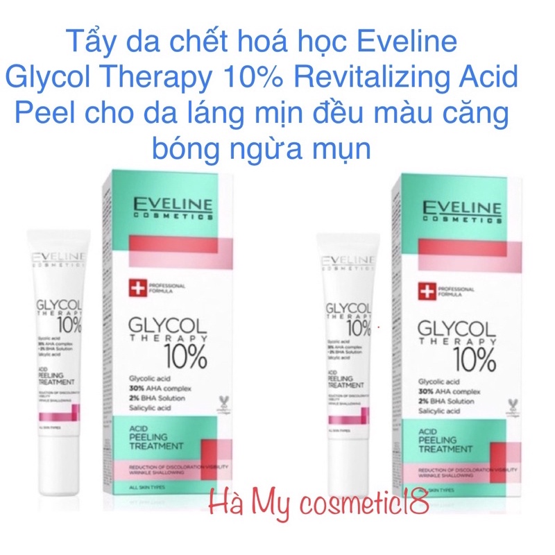 Tẩy da chết hoá học Eveline Glycol Therapy 10% Revitalizing Acid Peel cho da láng mịn, đều màu, căng bóng, ngừa mụn