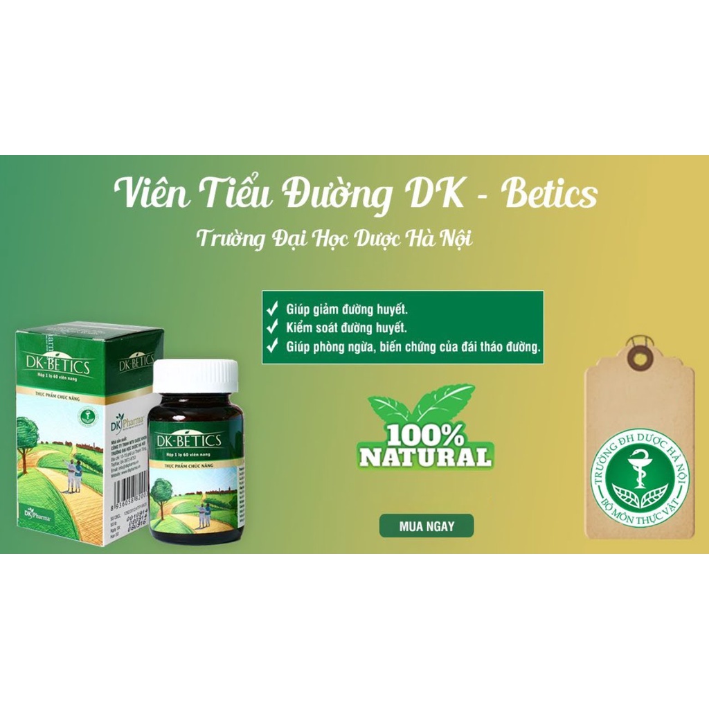 Viên Tiểu Đường DK-Betics - Hỗ Trợ Ổn Định, Kiểm Soát Đường Huyết Lọ 60 Viên