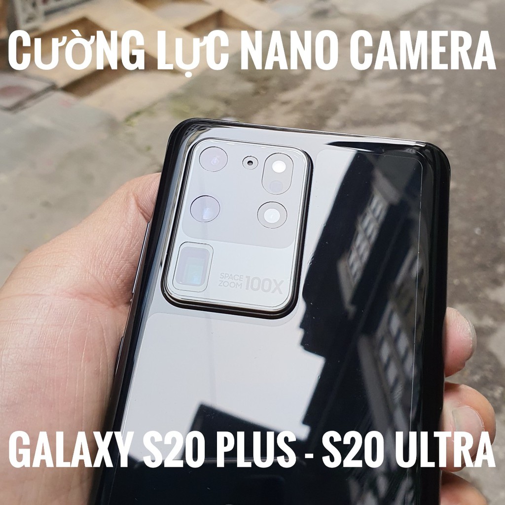 Dán cường lực Nano Camera S20 Plus - S20 Ultra có khoét lỗ