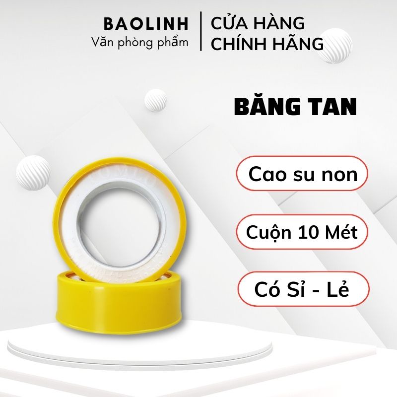 Băng Dính - Băng Tan, Cao Su Non 10m/ Chuyên Quấn Ống Nước, Chống Thấm Chuyên Dụng- Vanphongpham.baolinh.