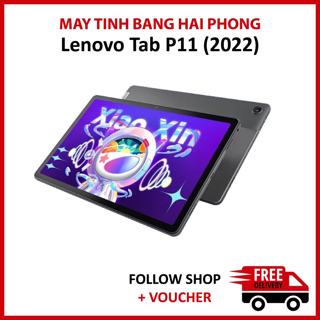 Máy tính bảng Lenovo Tab P11 2022 chip snap 680 màn 2K siêu nét giải trí chơi game mượt