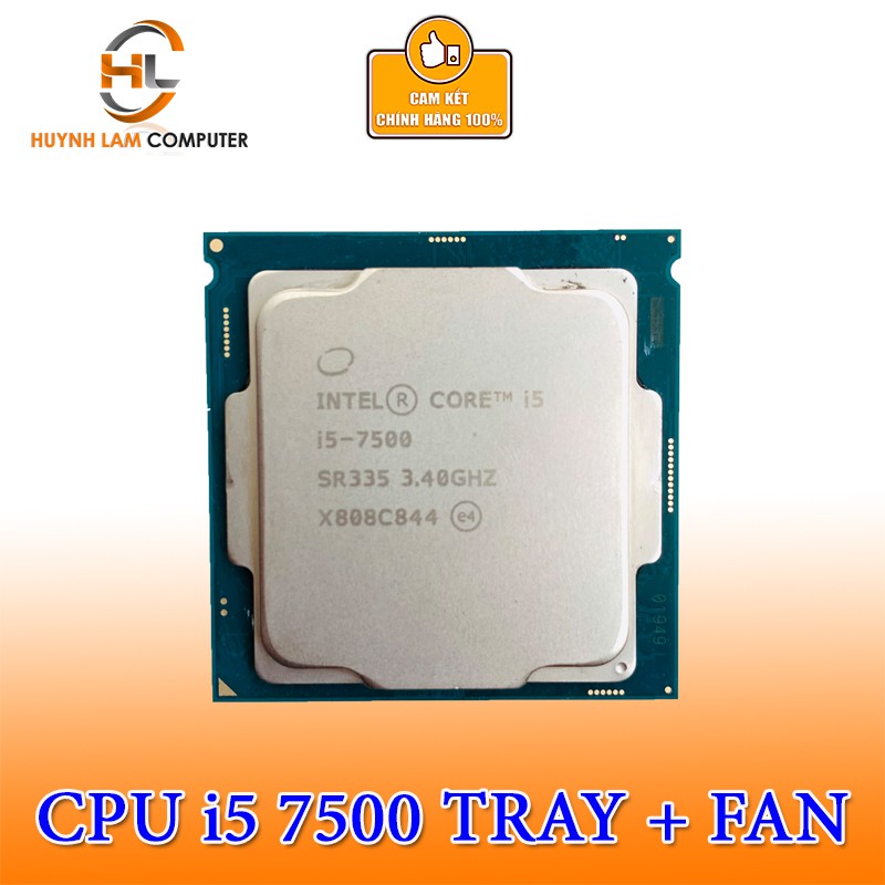 CPU Intel Core i5-7500 (TRAY) 3.80GHz, 6M, 4 Cores 4 Threads 1151 Kèm Fan