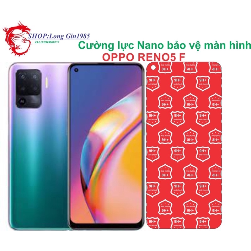 Reno 5 F Cường lực Nano chống va đập chống trầy xước tốt