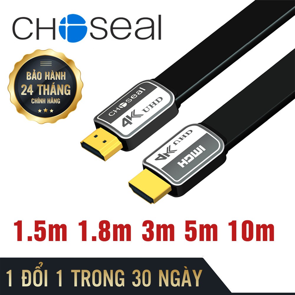 【Chính hãng】Dây Cáp HDMI CHOSEAL 2.0/4K , Hỗ trợ 3D, Cao Cấp tốc độ cao, loại dẹt 1,8m, 3m, 5m, 10m, tivi, máy tính