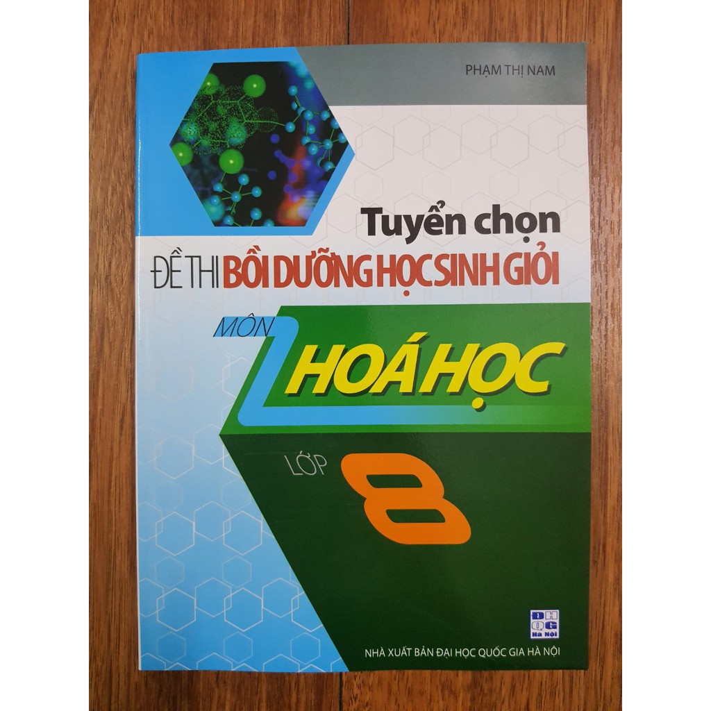 Sách - Tuyển chọn Đề thi bồi dưỡng học sinh giỏi môn Hoá học Lớp 8