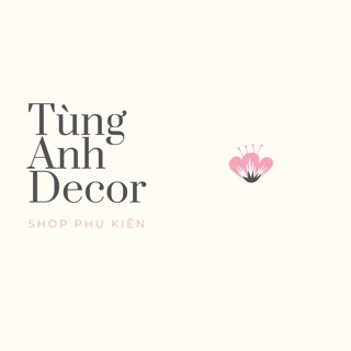 TÙNG ANH DECOR